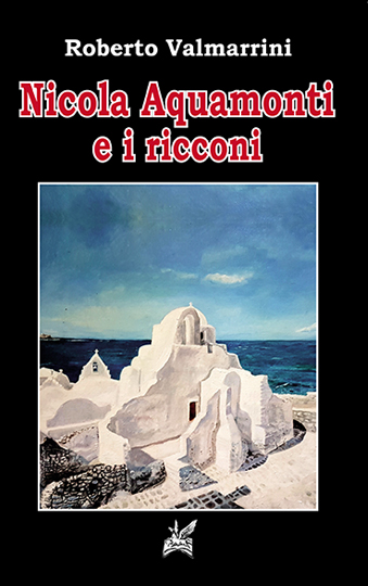 Nicola Aquamonti e i ricconi