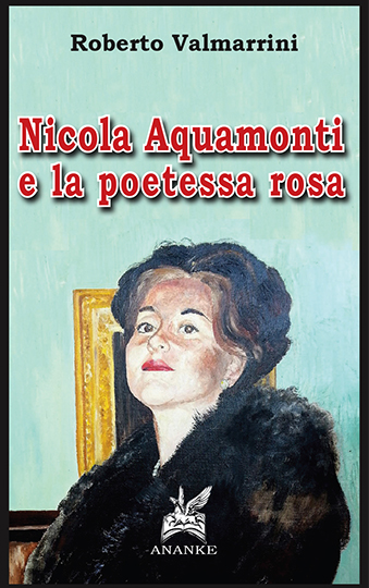 Nicola Aquamonti e la poetessa rosa
