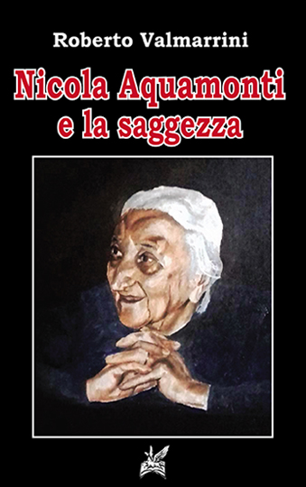 Nicola Aquamonti e la saggezza